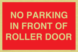 NO PARKING IN FRONT OF ROLLER DOOR